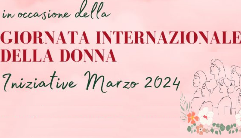 GIORNATA INTERNAZIONALE DELLA DONNA - MARZO 2024